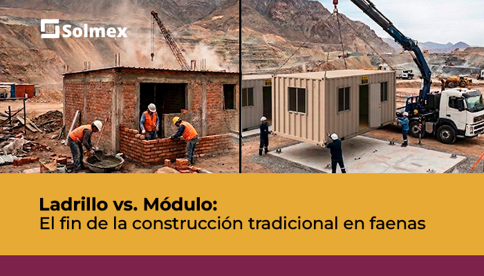 Ladrillo vs. Módulo: El fin de la construcción tradicional en faenas
